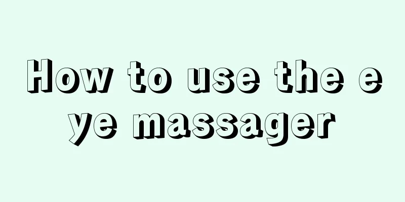 How to use the eye massager