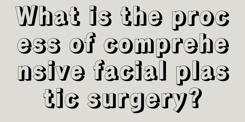 What is the process of comprehensive facial plastic surgery?