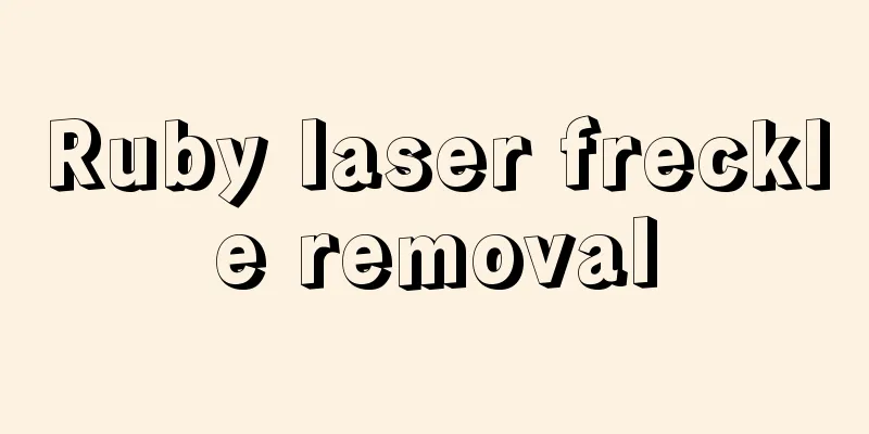 Ruby laser freckle removal