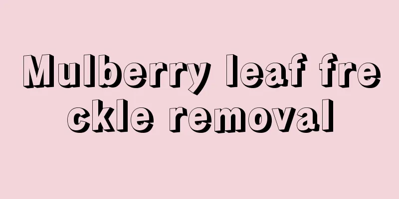 Mulberry leaf freckle removal