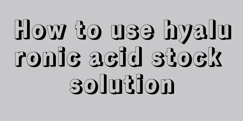 How to use hyaluronic acid stock solution