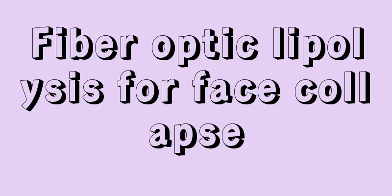 Fiber optic lipolysis for face collapse