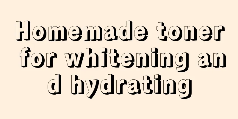 Homemade toner for whitening and hydrating