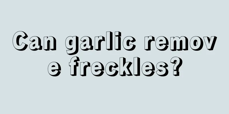 Can garlic remove freckles?