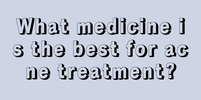 What medicine is the best for acne treatment?