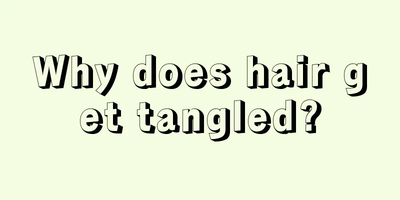 Why does hair get tangled?