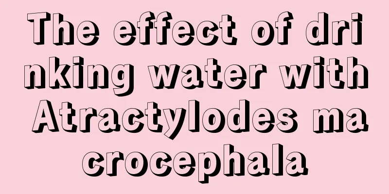 The effect of drinking water with Atractylodes macrocephala