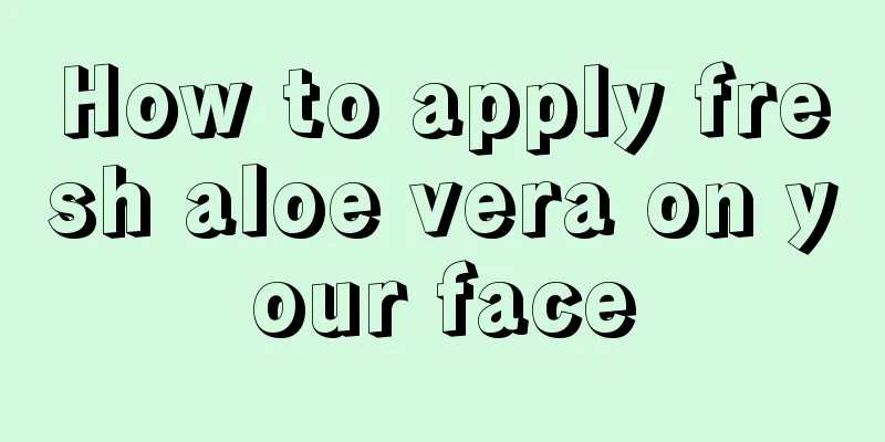 How to apply fresh aloe vera on your face