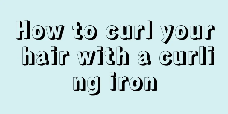 How to curl your hair with a curling iron