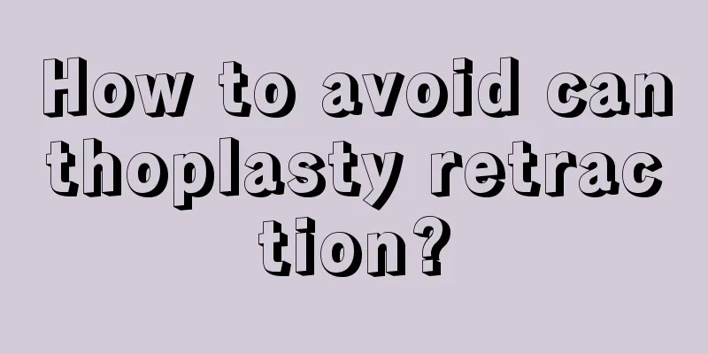 How to avoid canthoplasty retraction?