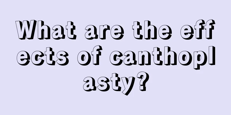 What are the effects of canthoplasty?