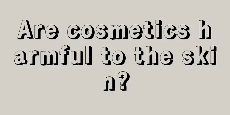 Are cosmetics harmful to the skin?