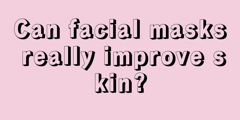 Can facial masks really improve skin?