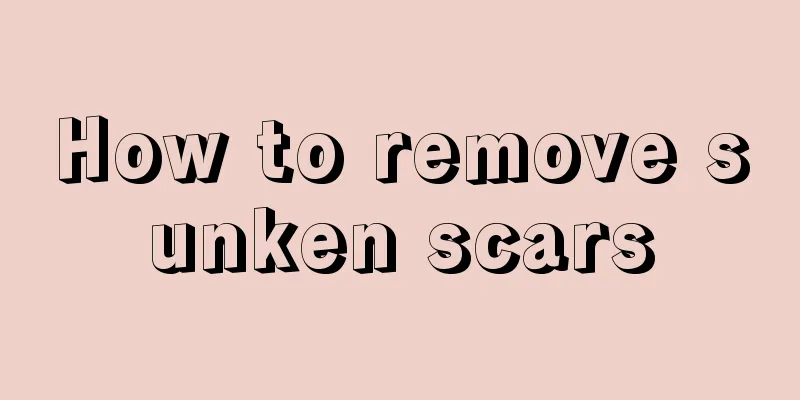 How to remove sunken scars