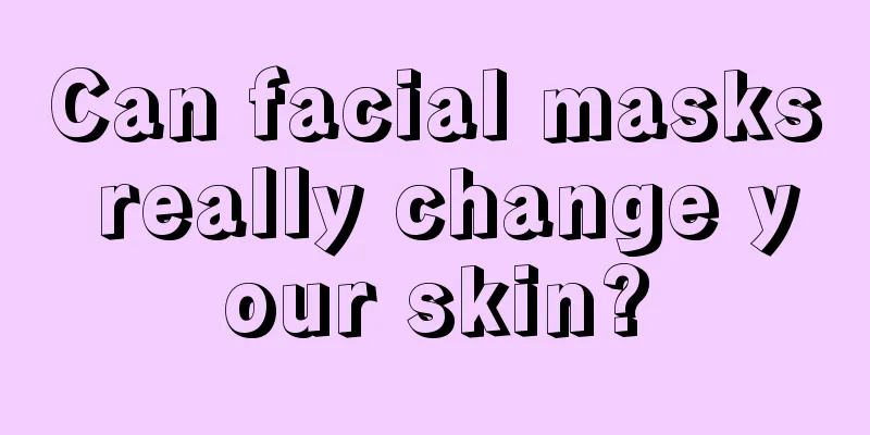 Can facial masks really change your skin?