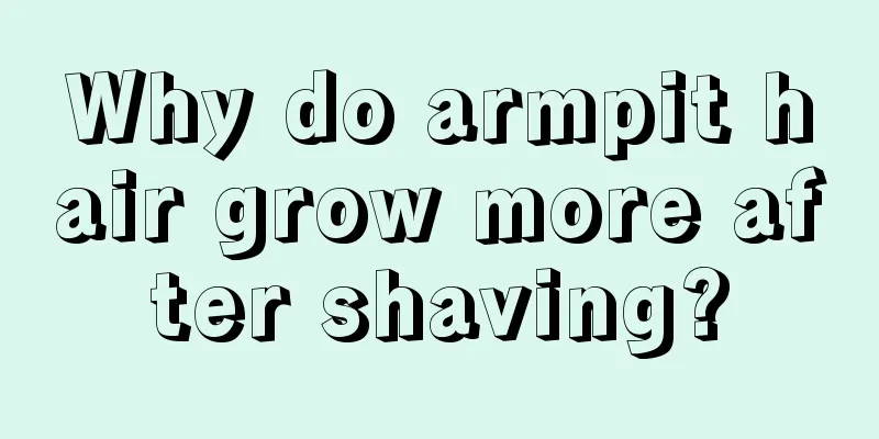 Why do armpit hair grow more after shaving?