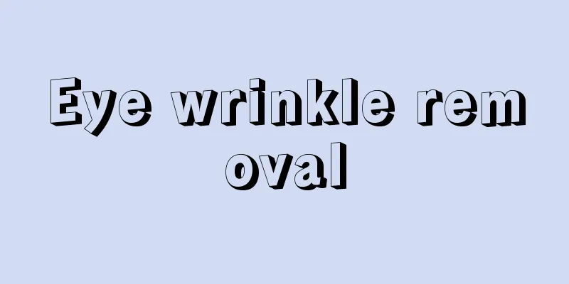 Eye wrinkle removal