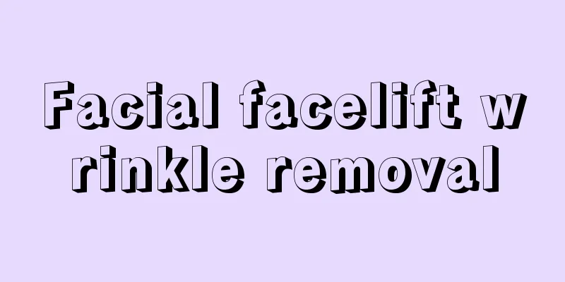 Facial facelift wrinkle removal