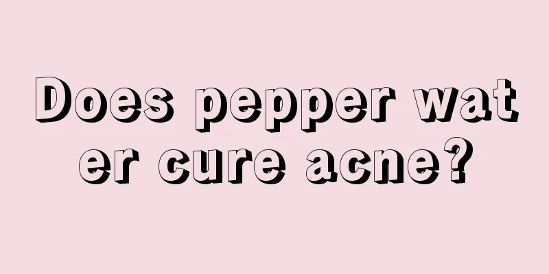 Does pepper water cure acne?