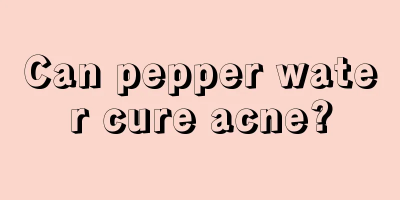 Can pepper water cure acne?