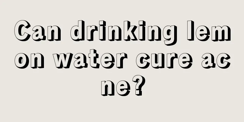 Can drinking lemon water cure acne?