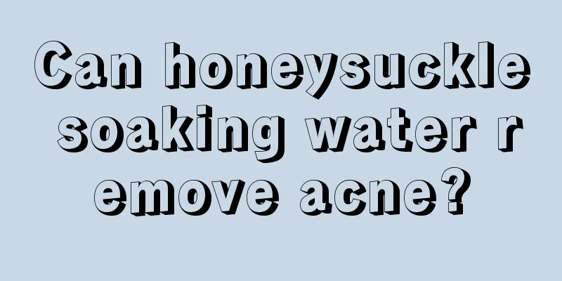 Can honeysuckle soaking water remove acne?