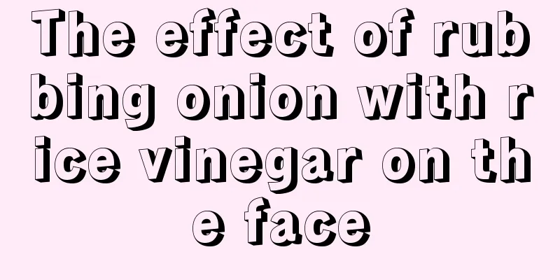 The effect of rubbing onion with rice vinegar on the face