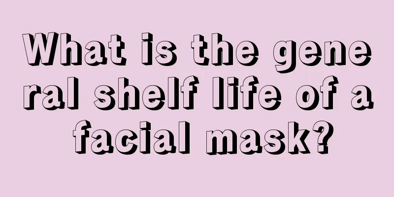 What is the general shelf life of a facial mask?