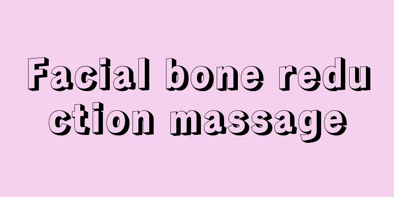 Facial bone reduction massage