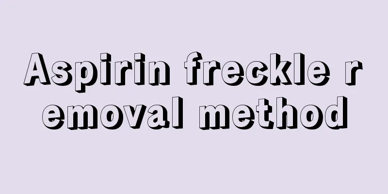 Aspirin freckle removal method