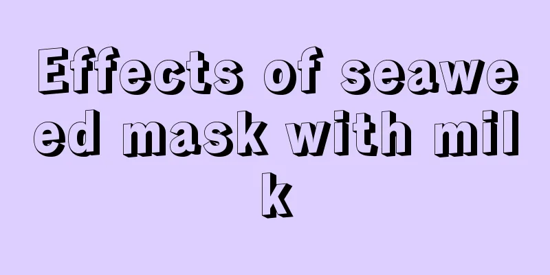 Effects of seaweed mask with milk