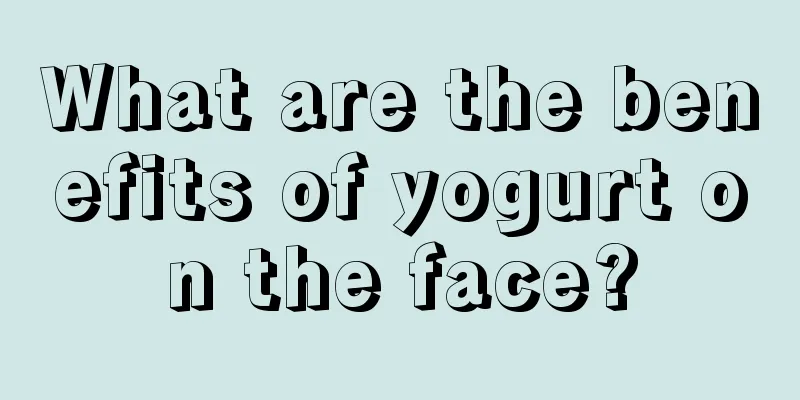 What are the benefits of yogurt on the face?