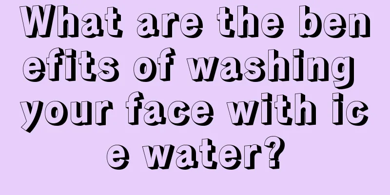 What are the benefits of washing your face with ice water?