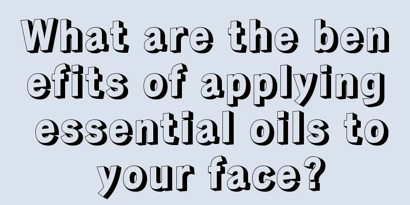 What are the benefits of applying essential oils to your face?