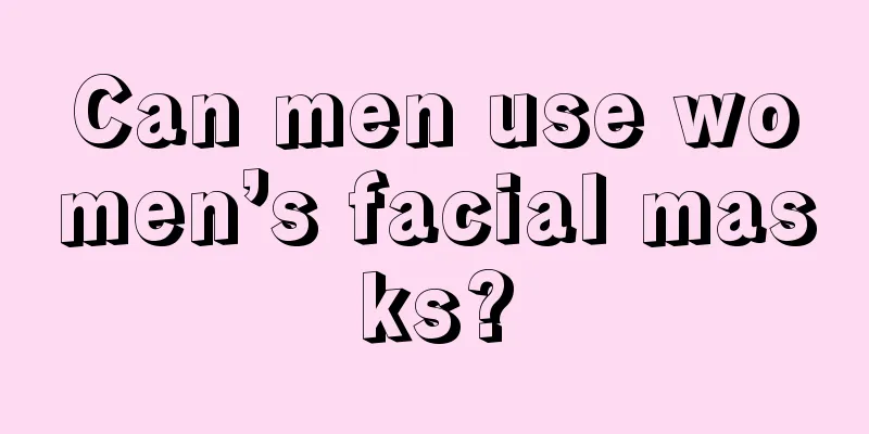 Can men use women’s facial masks?