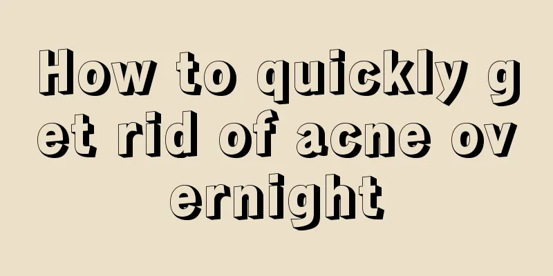 How to quickly get rid of acne overnight