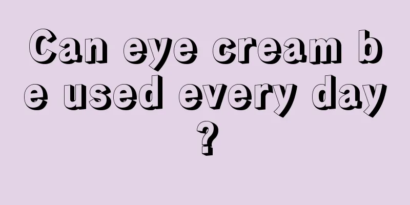 Can eye cream be used every day?