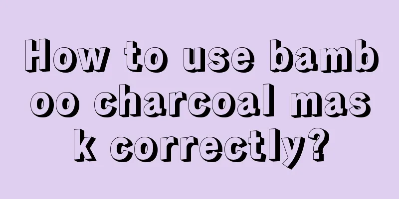 How to use bamboo charcoal mask correctly?