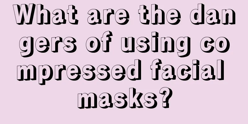 What are the dangers of using compressed facial masks?