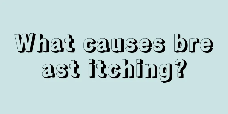 What causes breast itching?