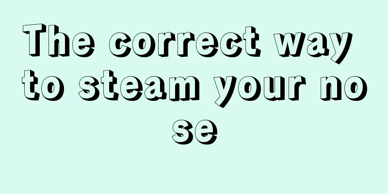 The correct way to steam your nose