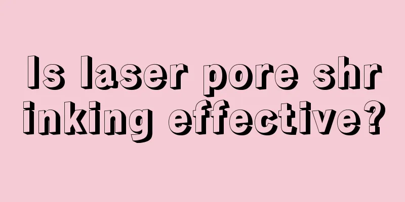 Is laser pore shrinking effective?