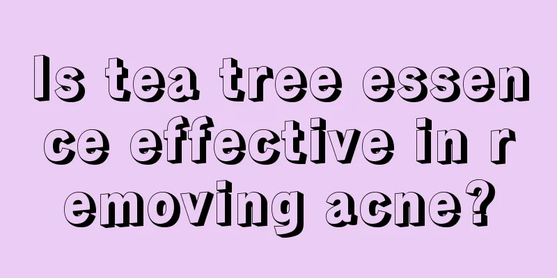 Is tea tree essence effective in removing acne?