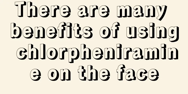 There are many benefits of using chlorpheniramine on the face