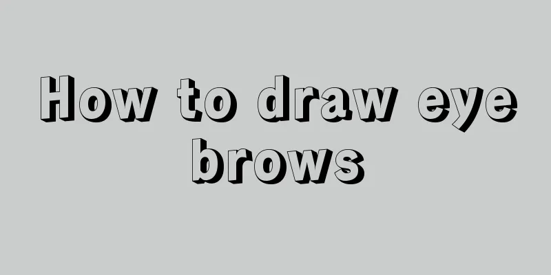 How to draw eyebrows