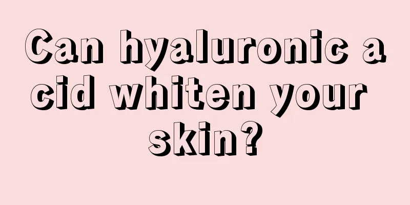 Can hyaluronic acid whiten your skin?