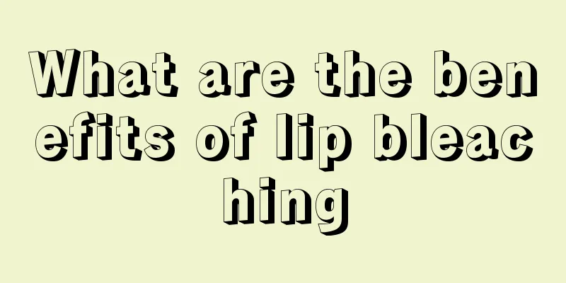 What are the benefits of lip bleaching