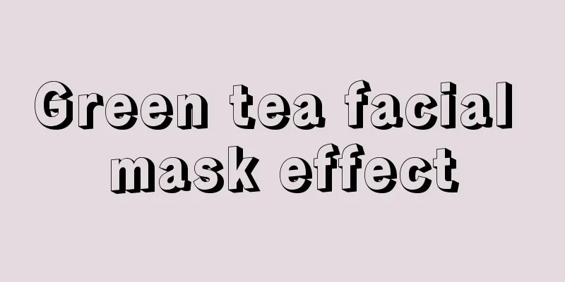 Green tea facial mask effect