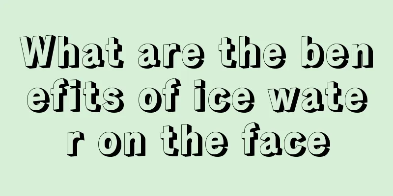 What are the benefits of ice water on the face