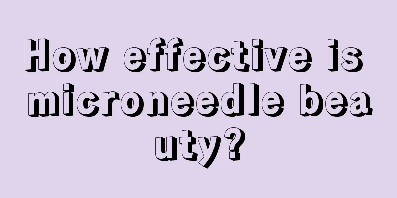 How effective is microneedle beauty?